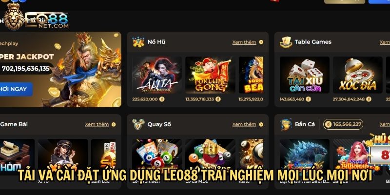 Tải và cài đặt ứng dụng LEO88 trải nghiệm mọi lúc mọi nơi