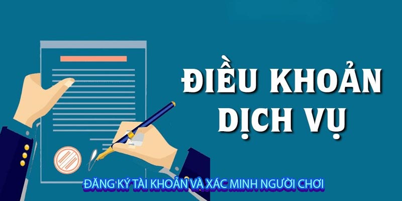 Đăng ký tài khoản và xác minh người chơi