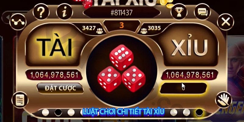 Luật chơi chi tiết tài xỉu